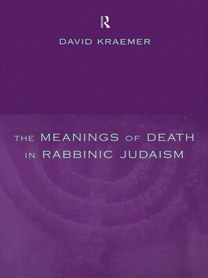 cover image of The Meanings of Death in Rabbinic Judaism